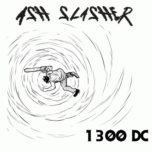 Ash Slasher : 1300 DC